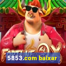 5853.com baixar